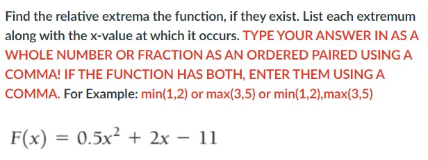 A COMMA! IF THE FUNCTION HAS BOTH, ENTER THEM USING A COMMA.