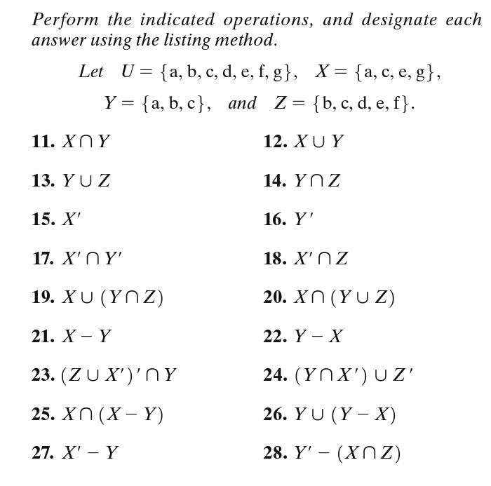  Perform the indicated operations, and designate each answer using the listing