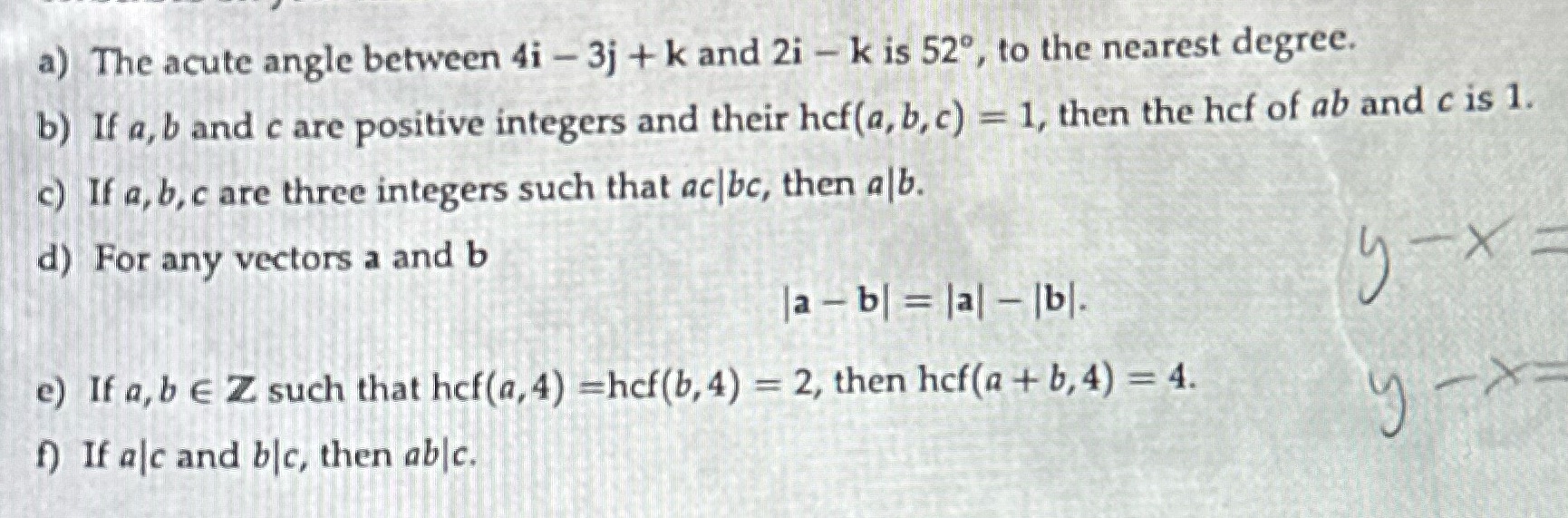True or False a) The acute angle between 4i - 3j +