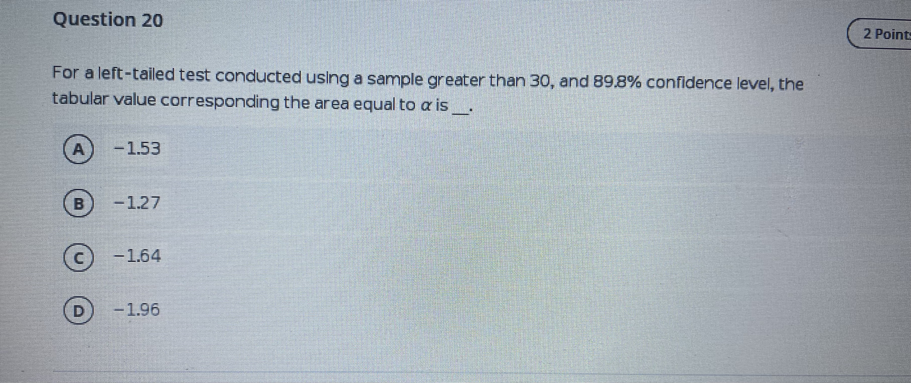 - talled test; t - distribution B Left - tailed test; f