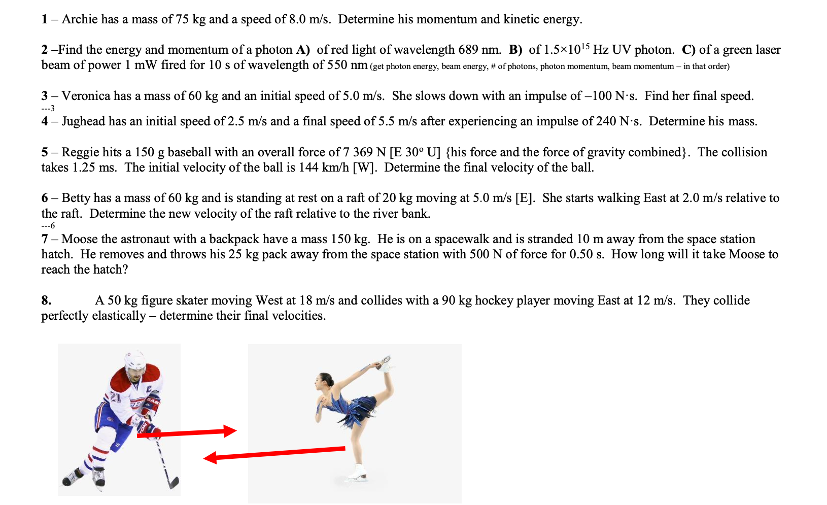  - Mickey pushes a lawnmower forward 1000 m with some force