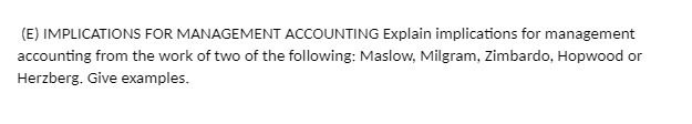 {E} IMPLICATtDNS FOR MANAGEMENT ACCOUNTING Explain impliceene for management accounting from