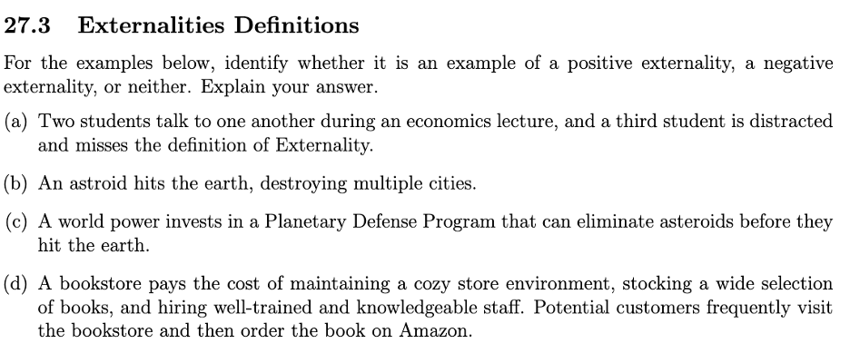  27.3 Externalities Definitions For the examples below, identify whether it is