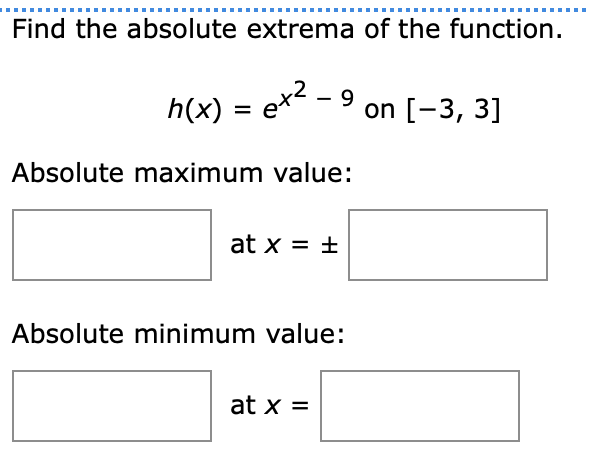 of the function. (If an answer does not exist, enter DNE.) f