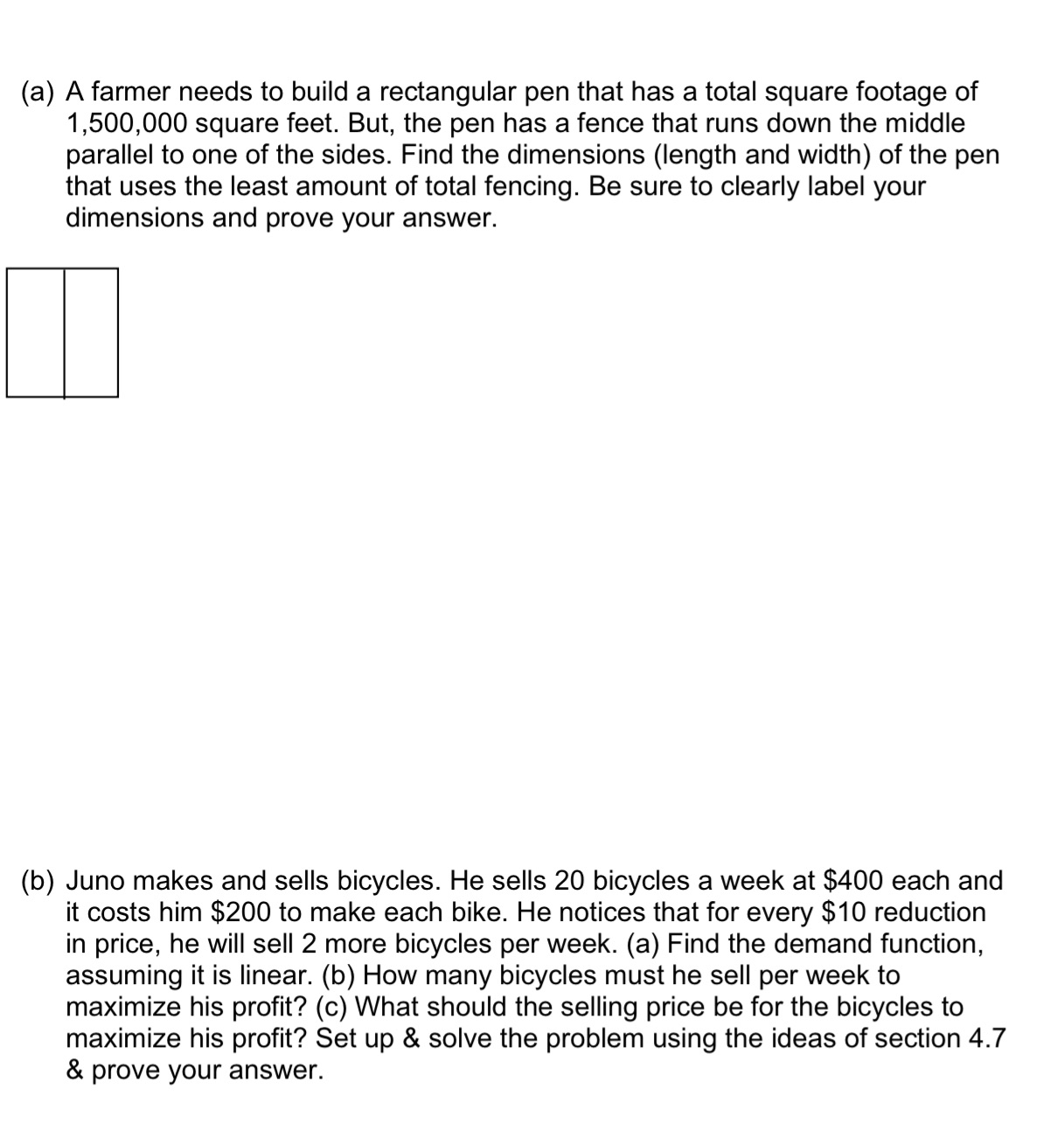  (a) A farmer needs to build a rectangular pen that has