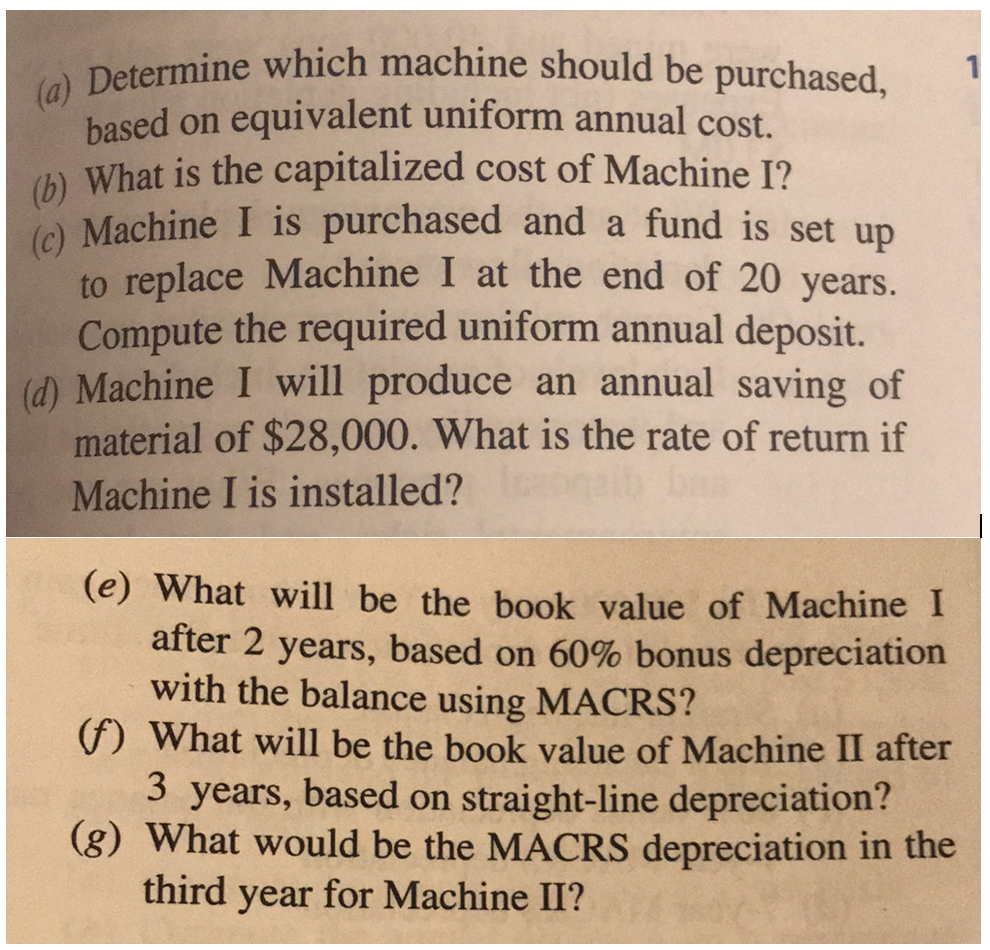 company is considering buying a new piece of machinery. A 10% interest