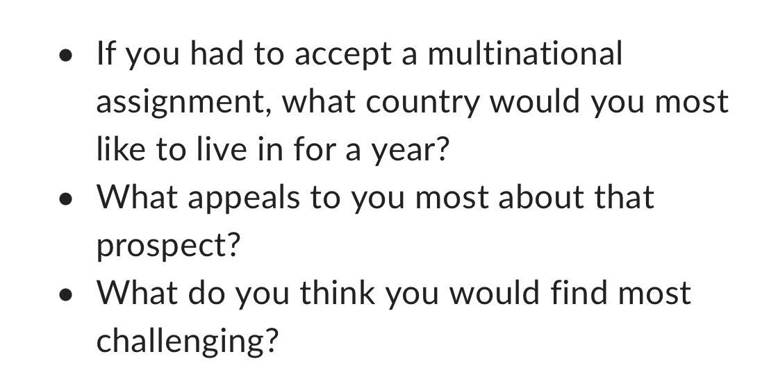 o If you had to accept a multinational assignment, what country