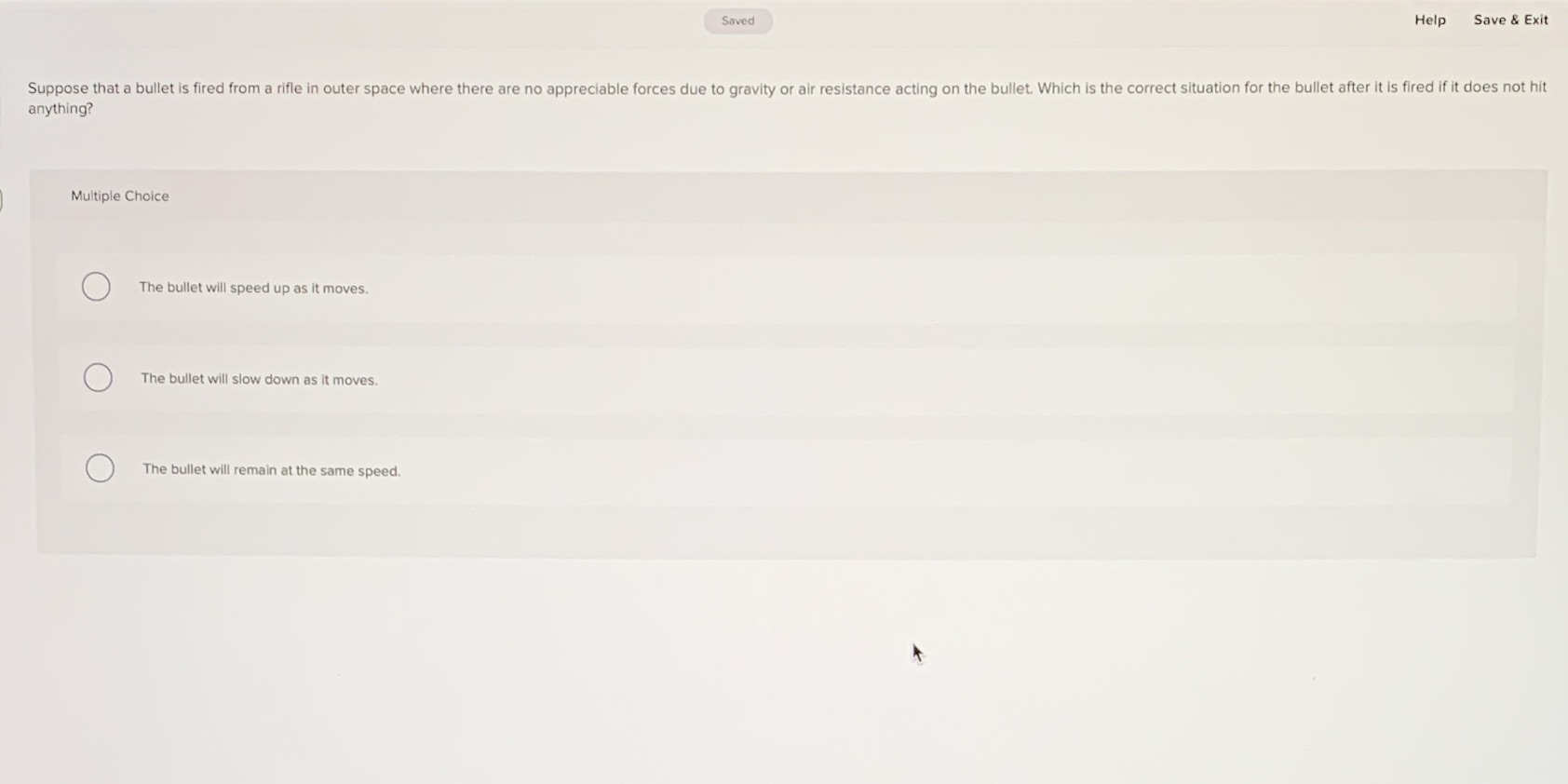 Saved Help Save & Exit Suppose that a bullet is fired