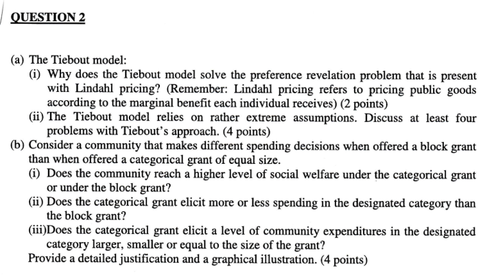 this question is about tiebout model as below QUESTION 2 (a) The