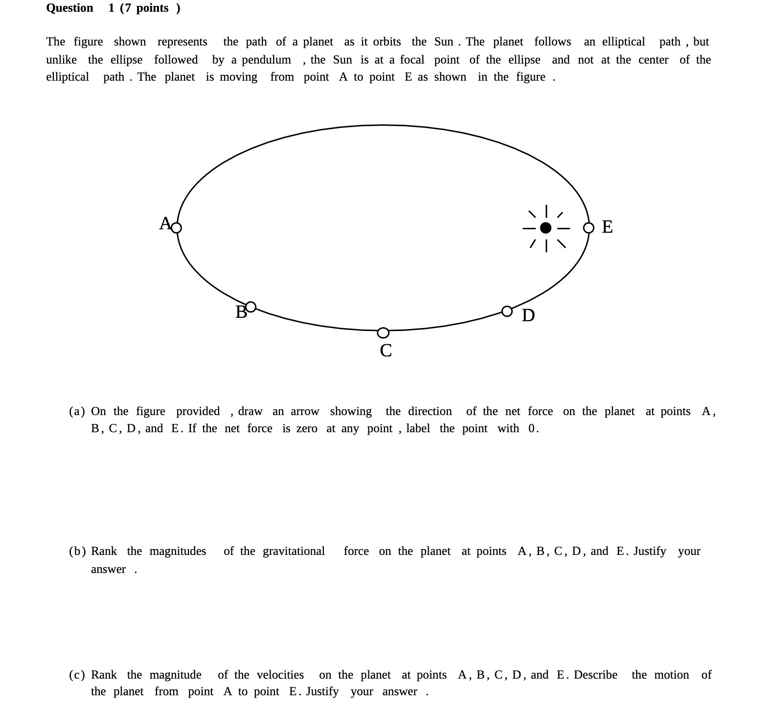  Question 1 (7 points ) The figure shown represents the path