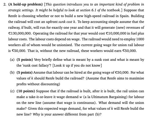  2. (A hold-up problem) [This question introduces you to an important