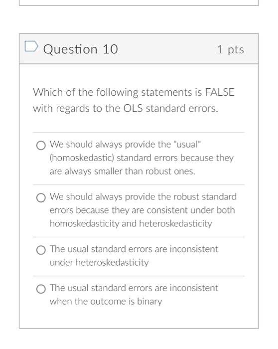 to the OLS standard errors 0 We should always oroyide the "usual"