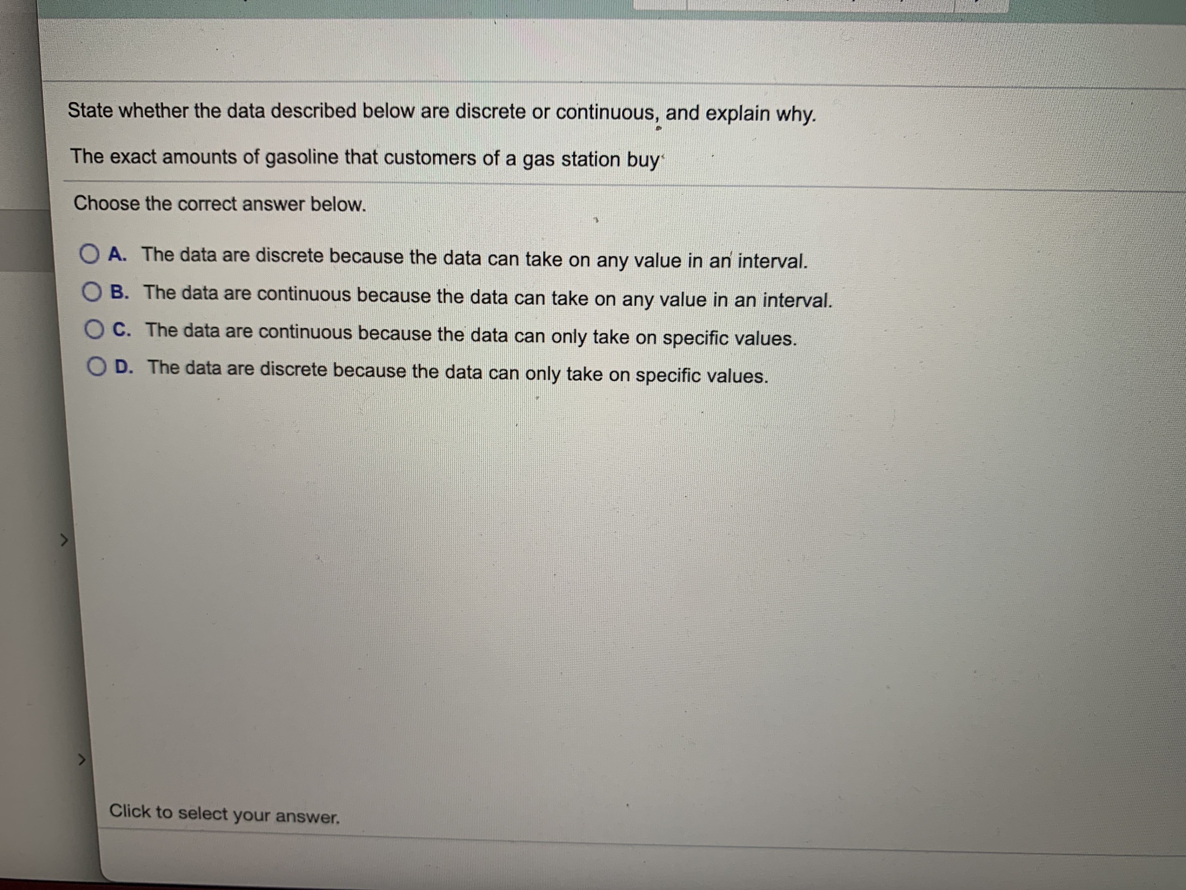 What is the answer? State whether the data described below are discrete