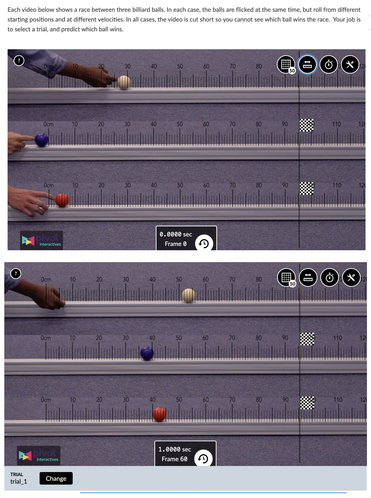  Each video below shows a race between three billiard balls. In