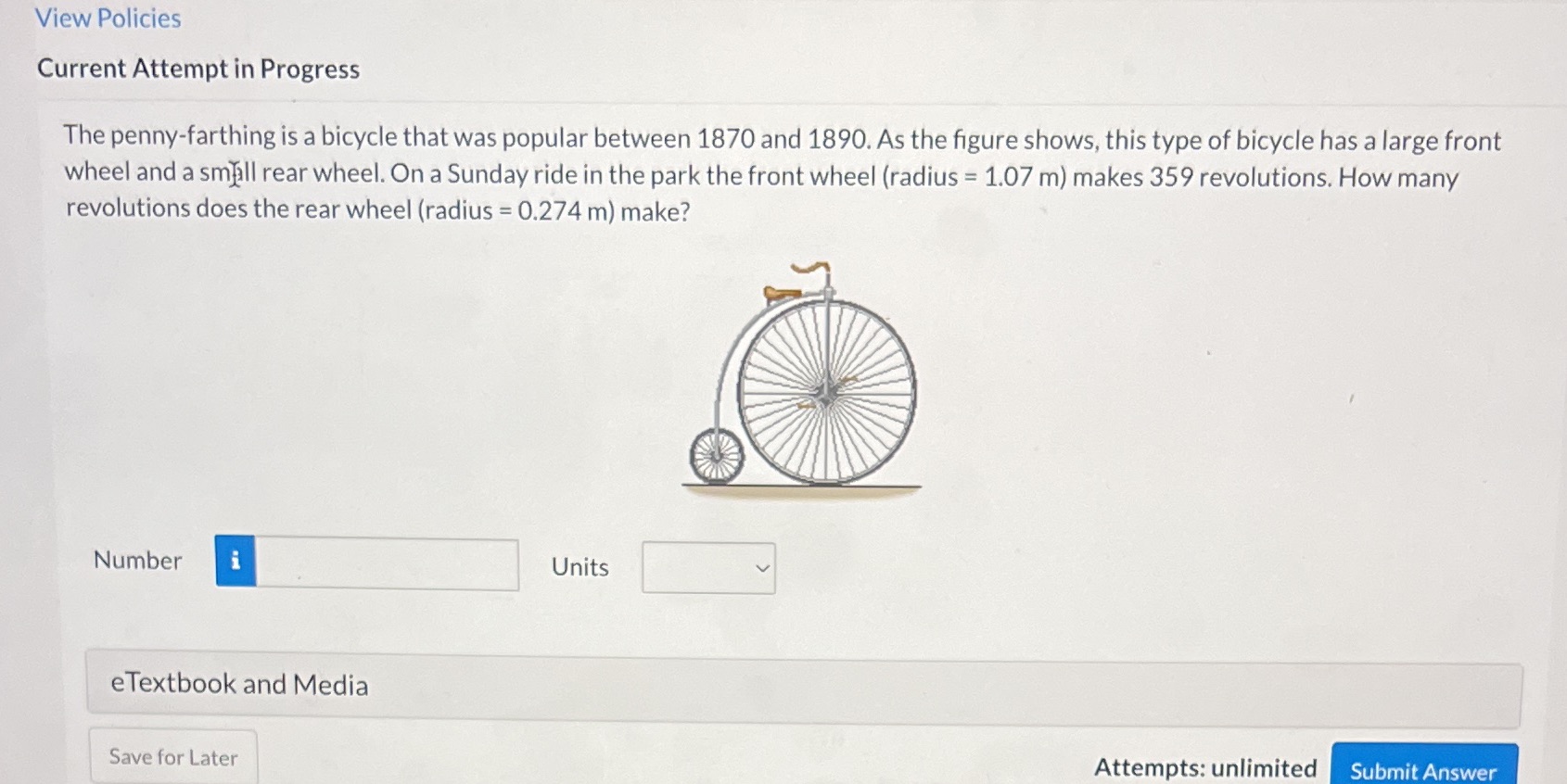 View Policies Current Attempt in Progress The penny-farthing is a bicycle