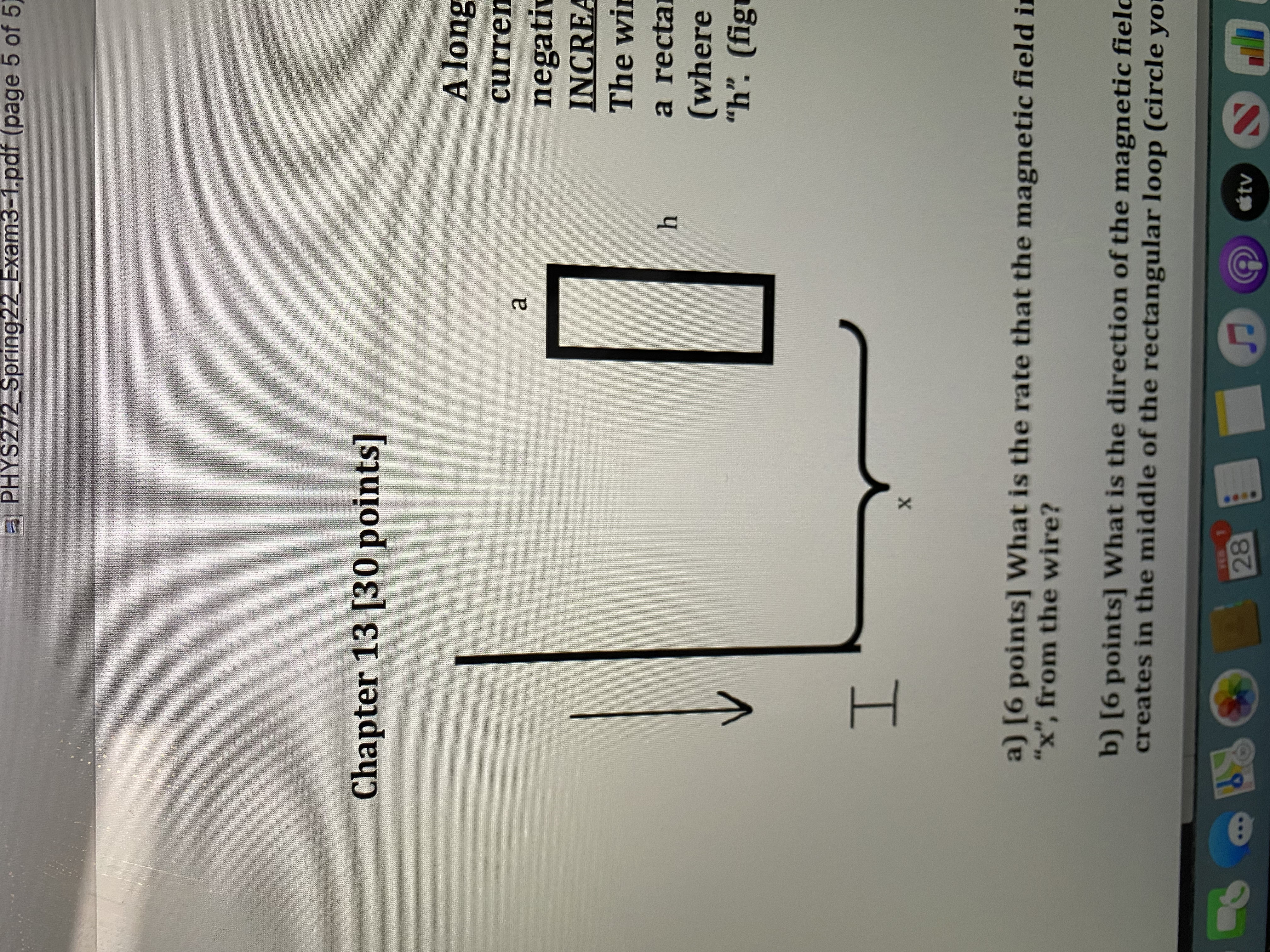 Chapter 13 [30 points]A long straight wire carries a current that travels