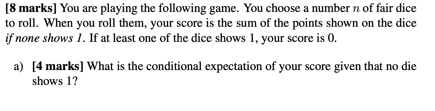 Probability & Stochastic Proc Q1 [8 marks] You are playing the following