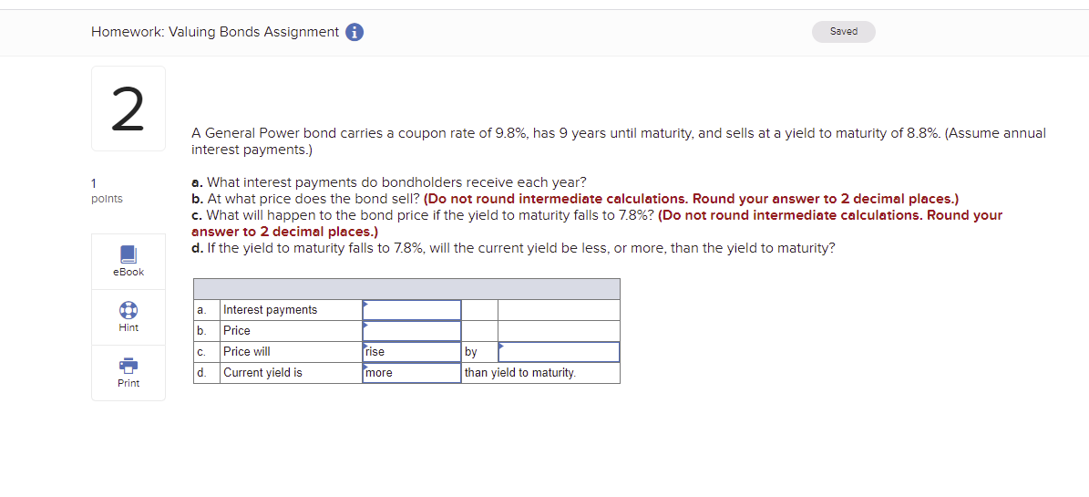 Need help with this problem Homework: Valuing Bonds Assignment 0 Saved 2