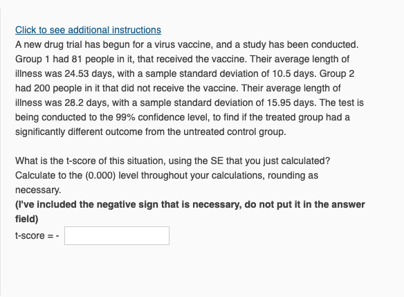 additional instructions A new drug trial has begun for a virus vaccine,