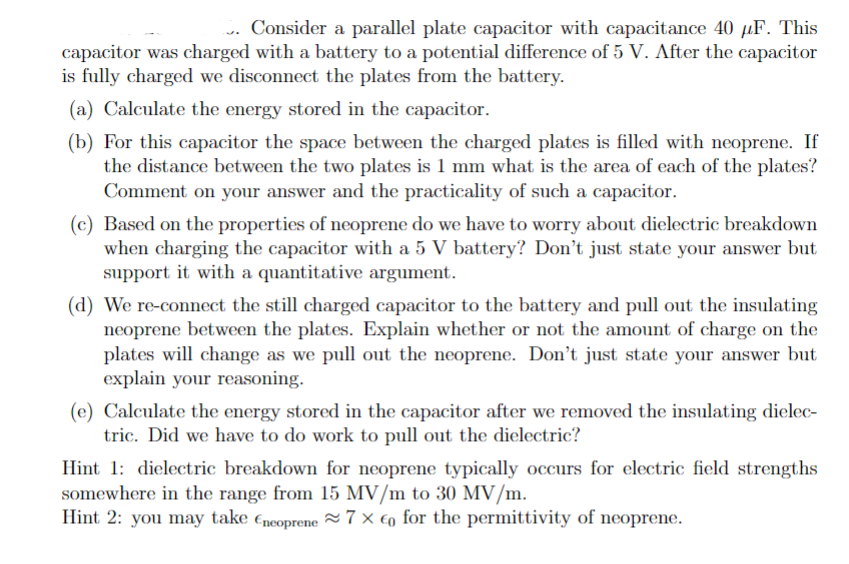 capacitor was charged with a battery to a potential difference of a