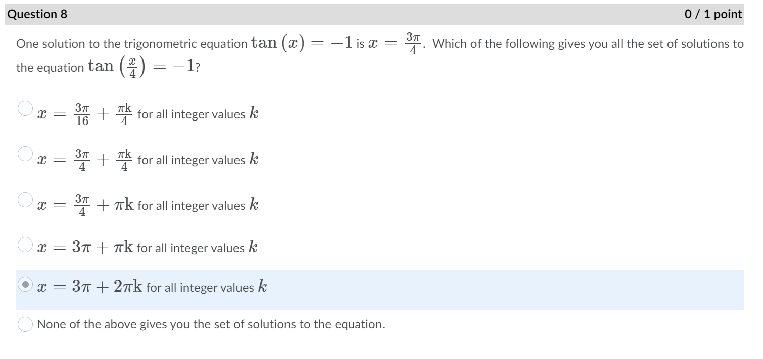  Question 8 0 l 1 point One solution to the trigonometric
