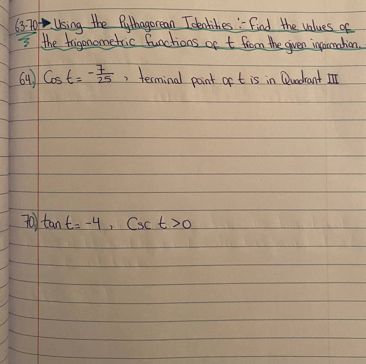 63-70- Using the Pythagorean Identities : - find the values of