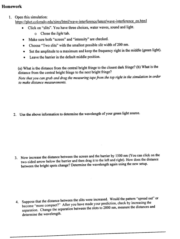  Homework 1. Open this simulation: https://phet.colorado.edu/sims/html/wave-interference/latest/wave-interference_en.html . Click on "slits". You