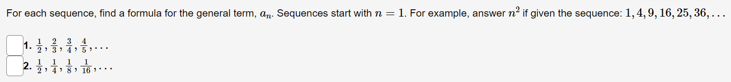 the sequence: 1, 4, 9, 16, 25, 36, ... 1. 1 2