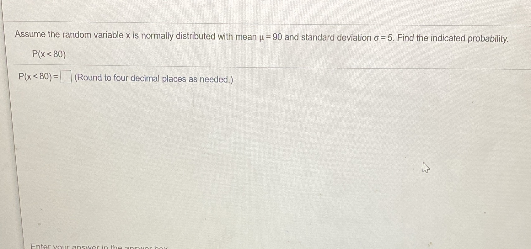  Assume the random variable x is normally distributed with mean u