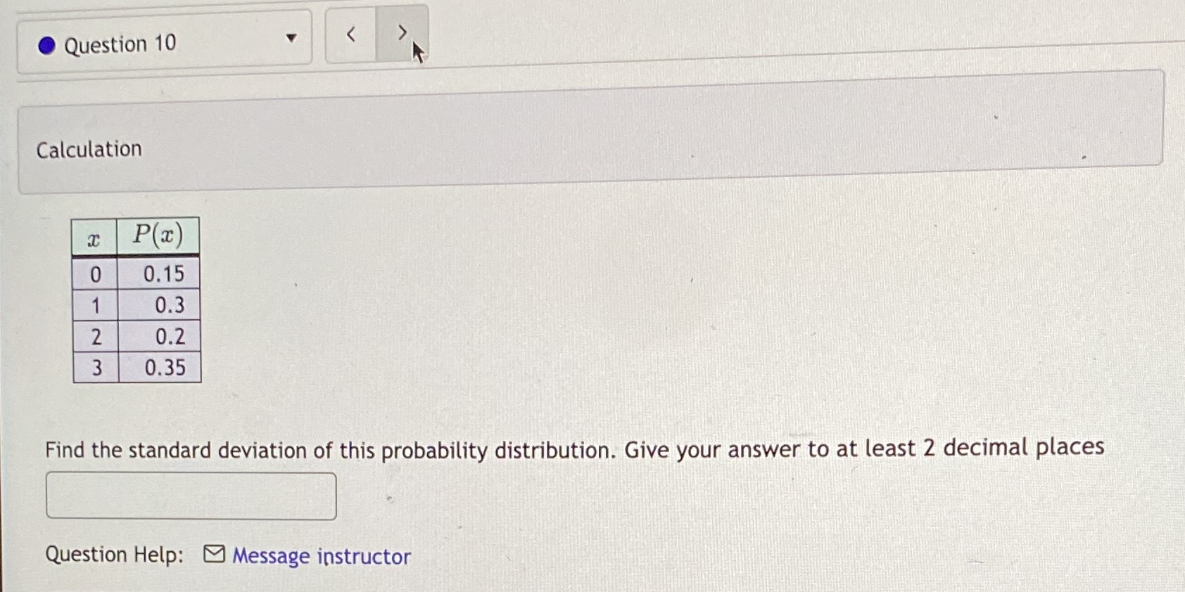 O Question 10 Calculation o 1 2 3 0.15 0.3 0.2 0.35