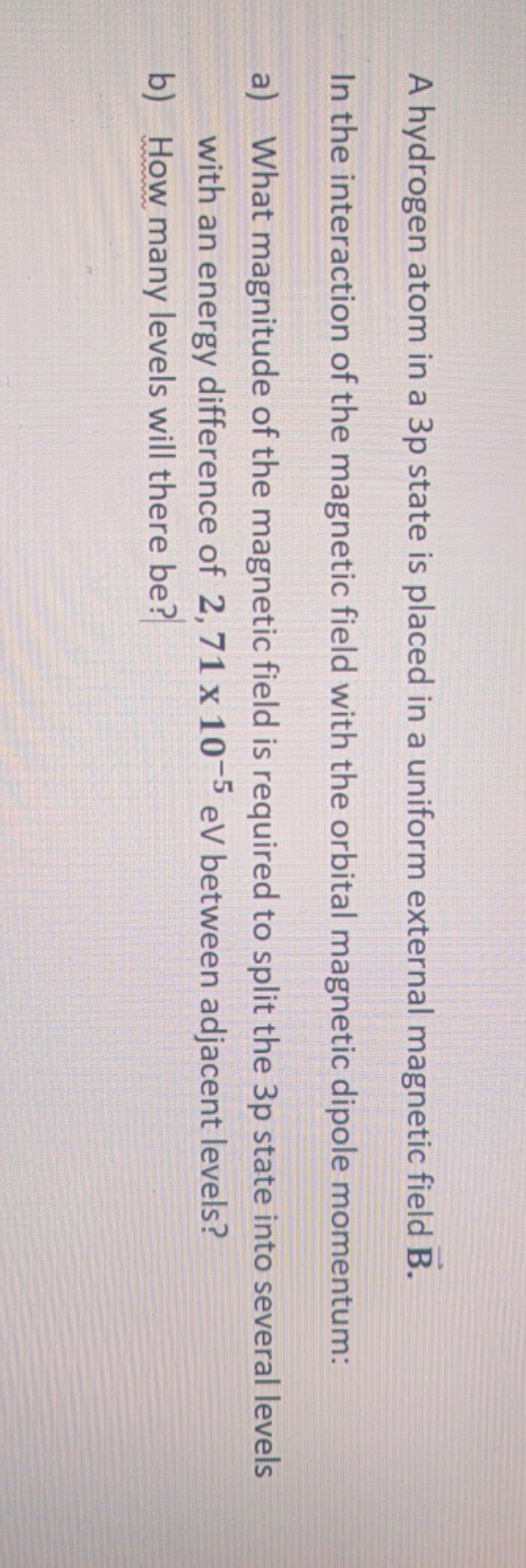 Step bye step with lyrics plis A hydrogen atom in a 3p