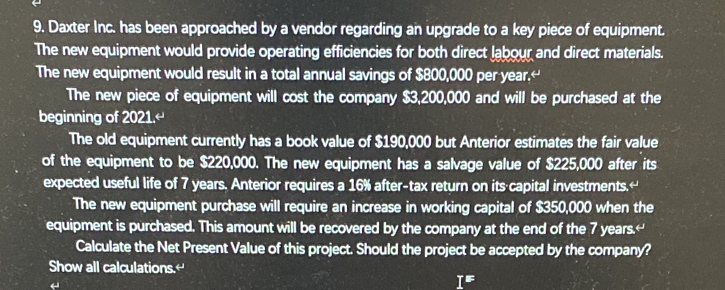  9. Daxter lnc. has been approached by a vendor regarding an
