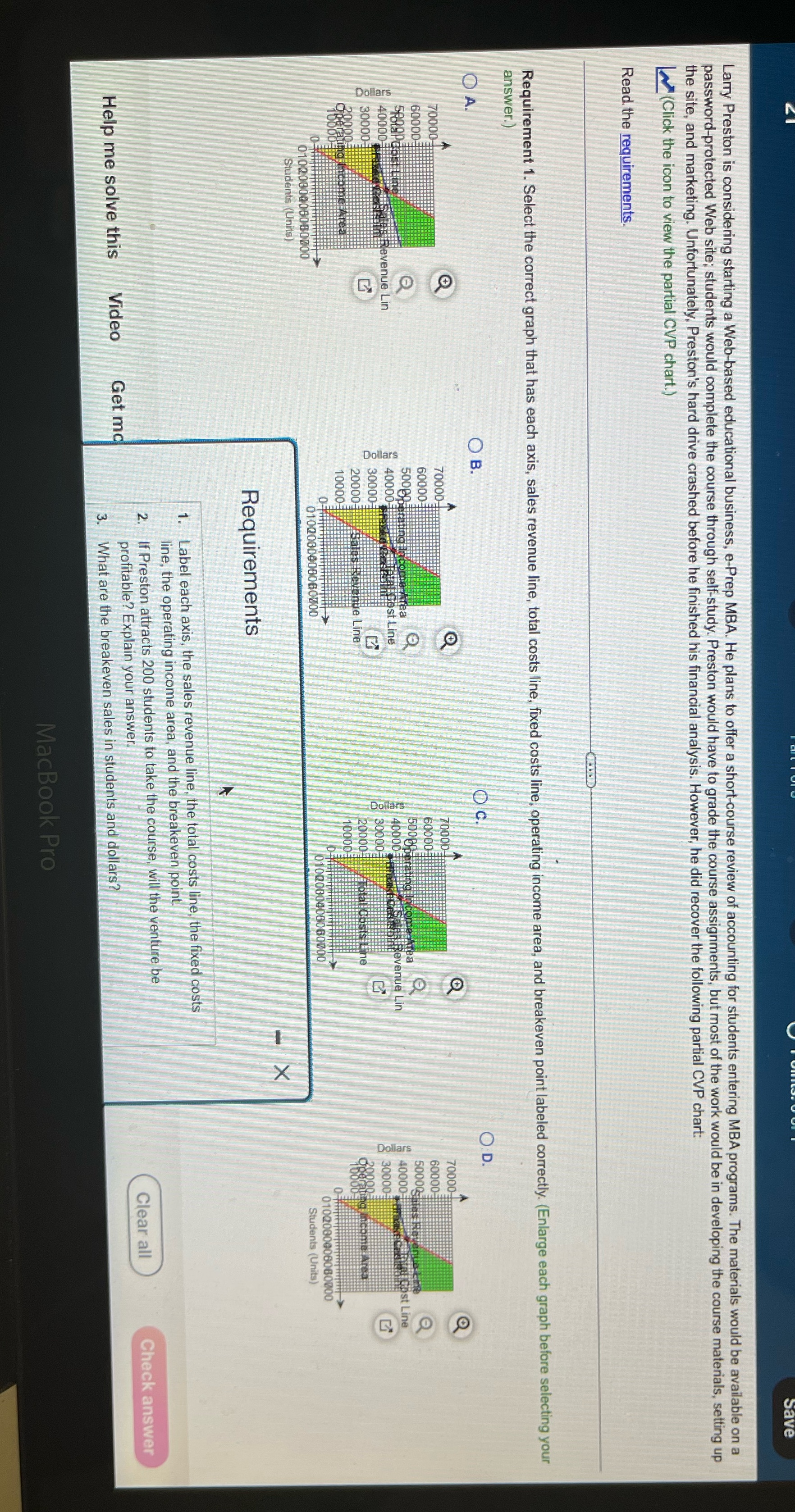 Please assist Larry Preston is considering starting a Web-based educational business, e-Prep