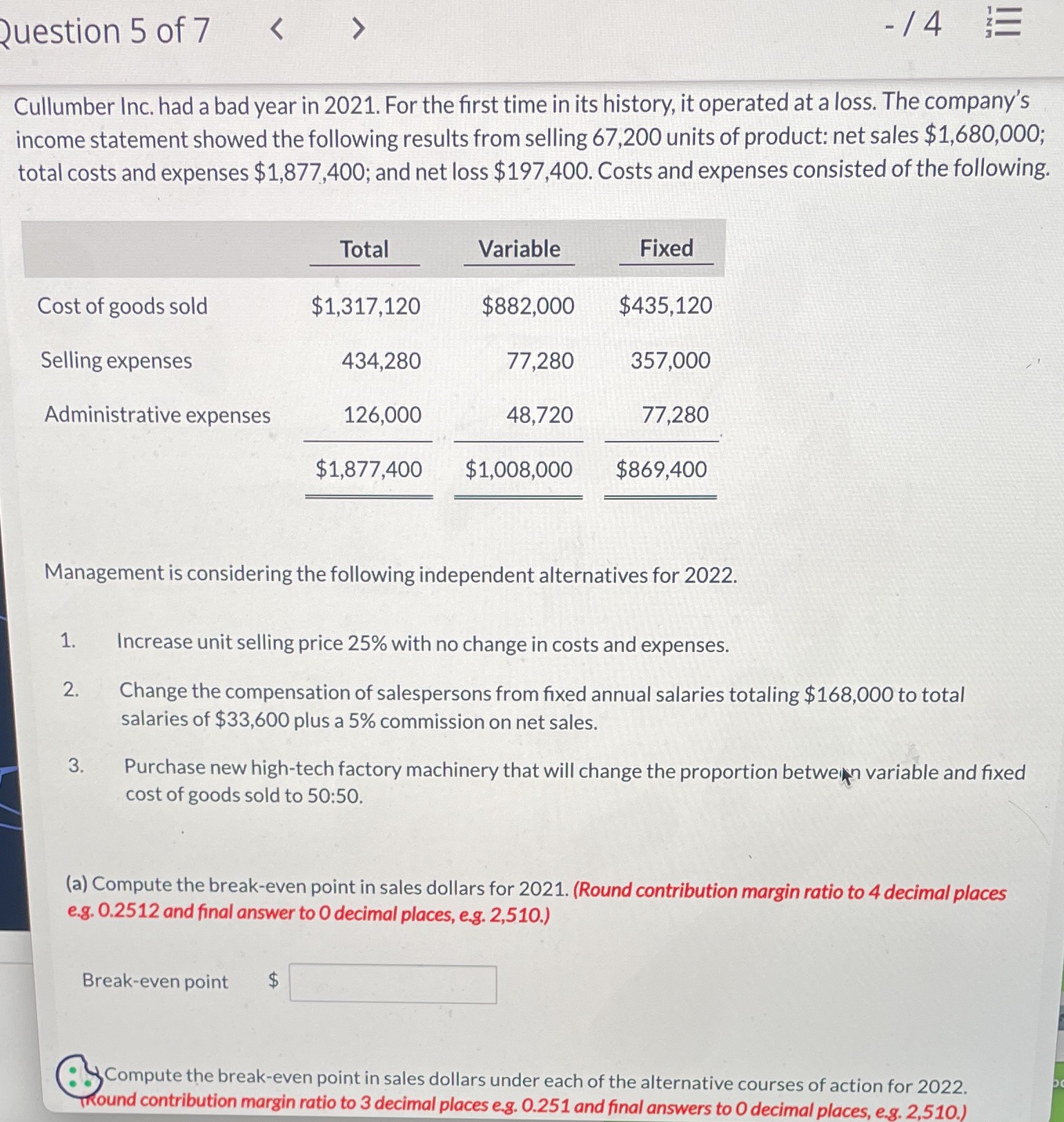  Question 5 of 7 - /4 E Cullumber Inc. had a