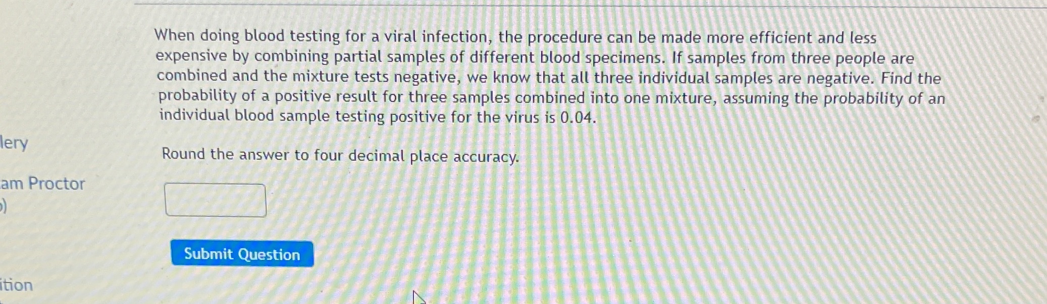 Can you help answer this statistics problem When doing blood testing for