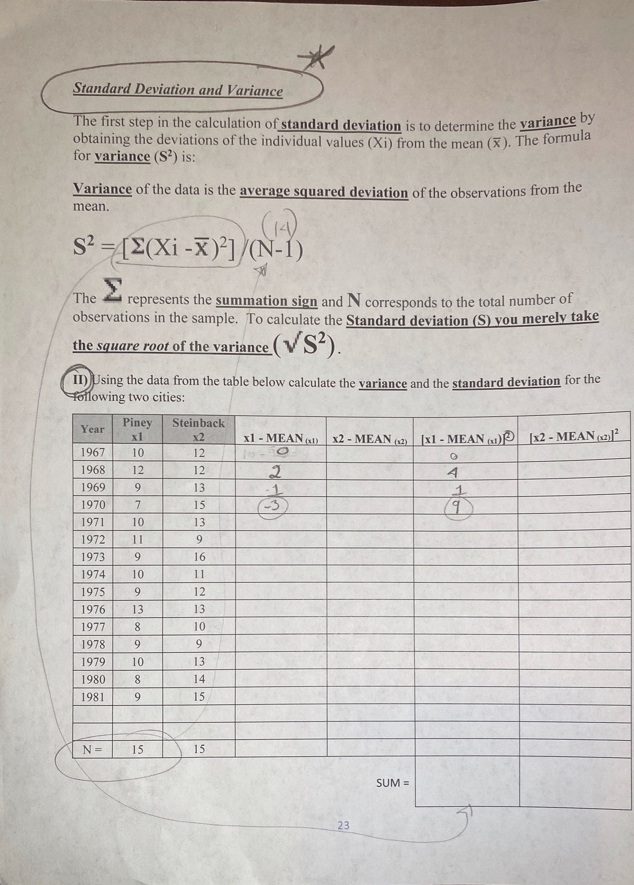 standard deviation is to determine the variance by obtaining the deviations of