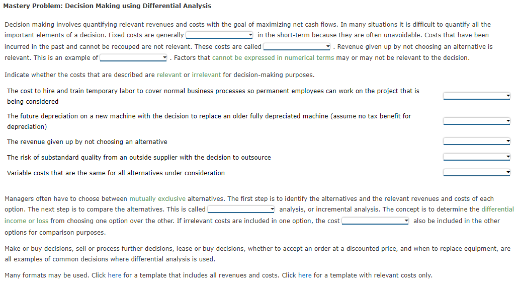  Mastery Problem: Decision Making using Differential Analysis Decision making involves quantifying