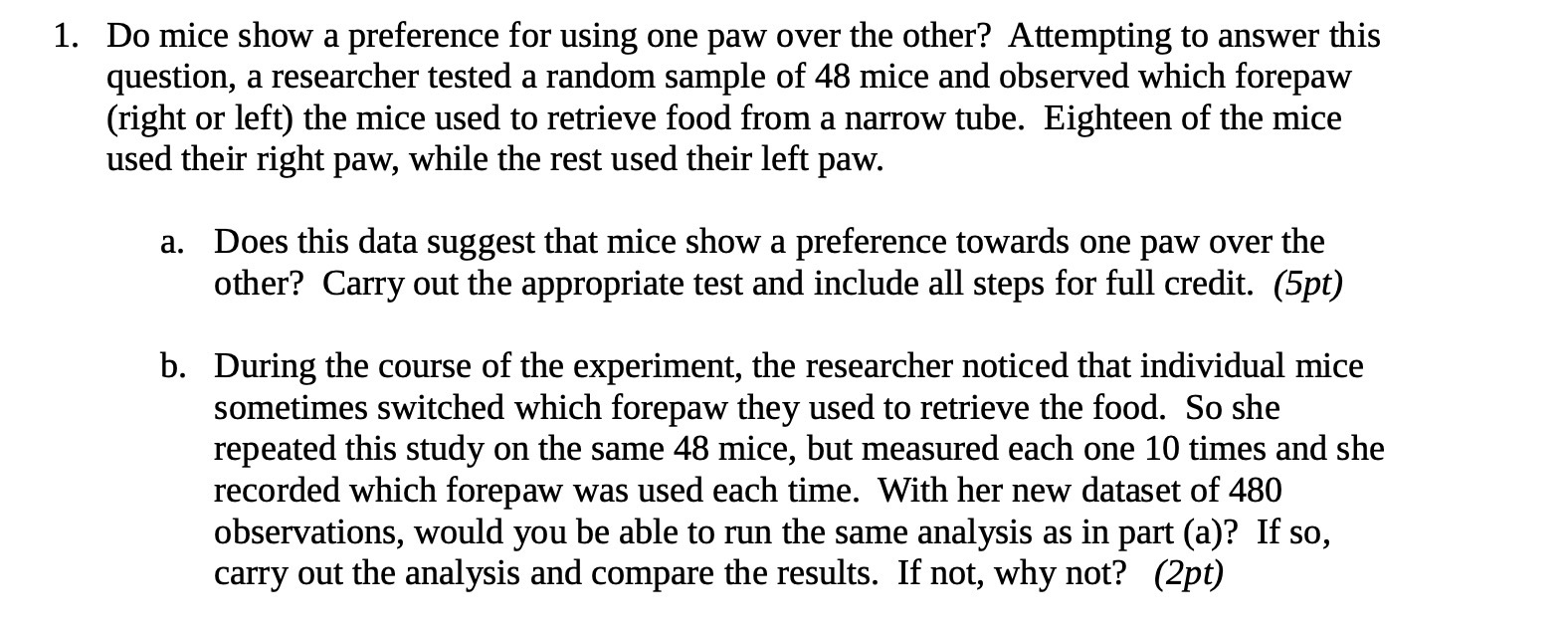 the other? Attempting to answer this question, a researcher tested a random