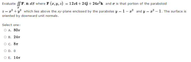 is oriented by upward unit normals. Select one : O A. 72