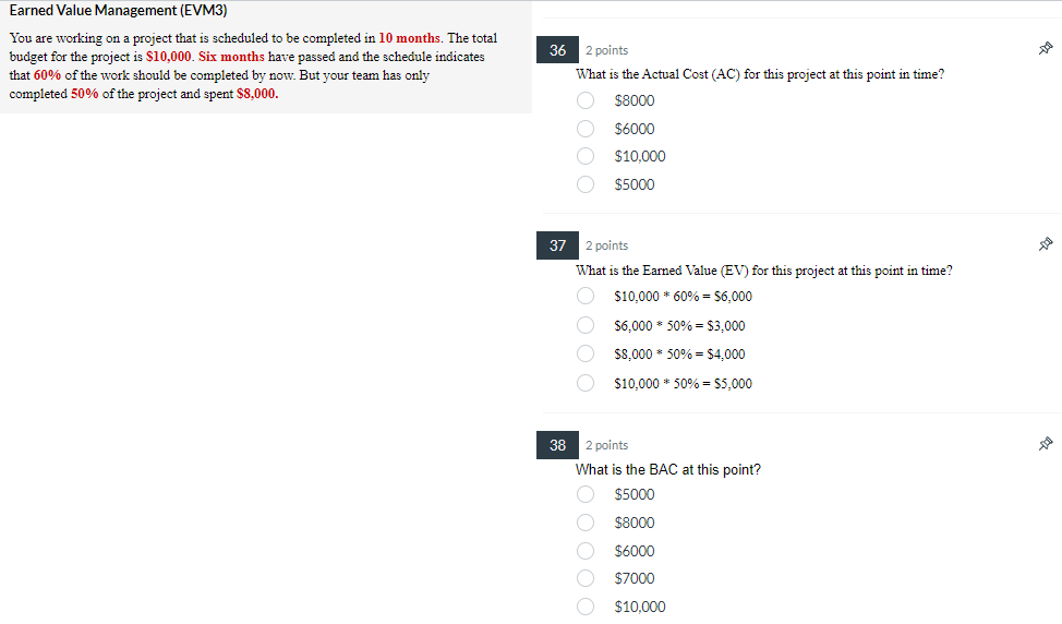  Earned Value Management (EVM3) You are working on a project that