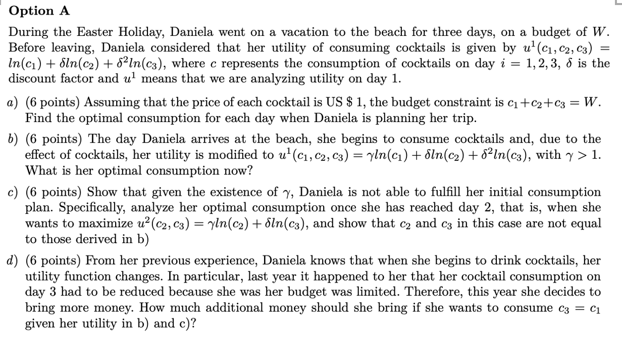 optimal consumption. intertemporal decition with a discount factor, utilty function. Option A