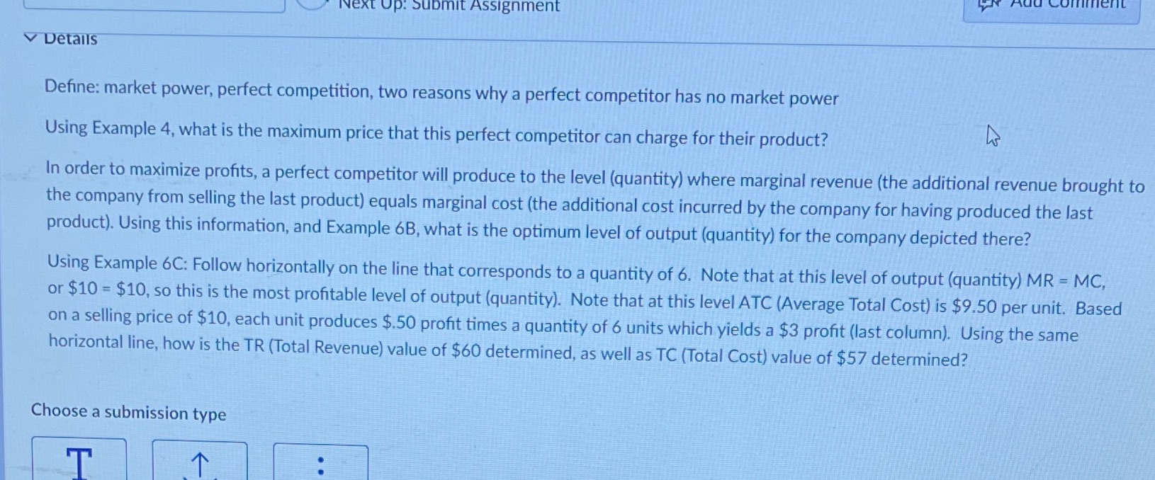 Add Comment Next Up: Submit Assignment Details Define: market power, perfect