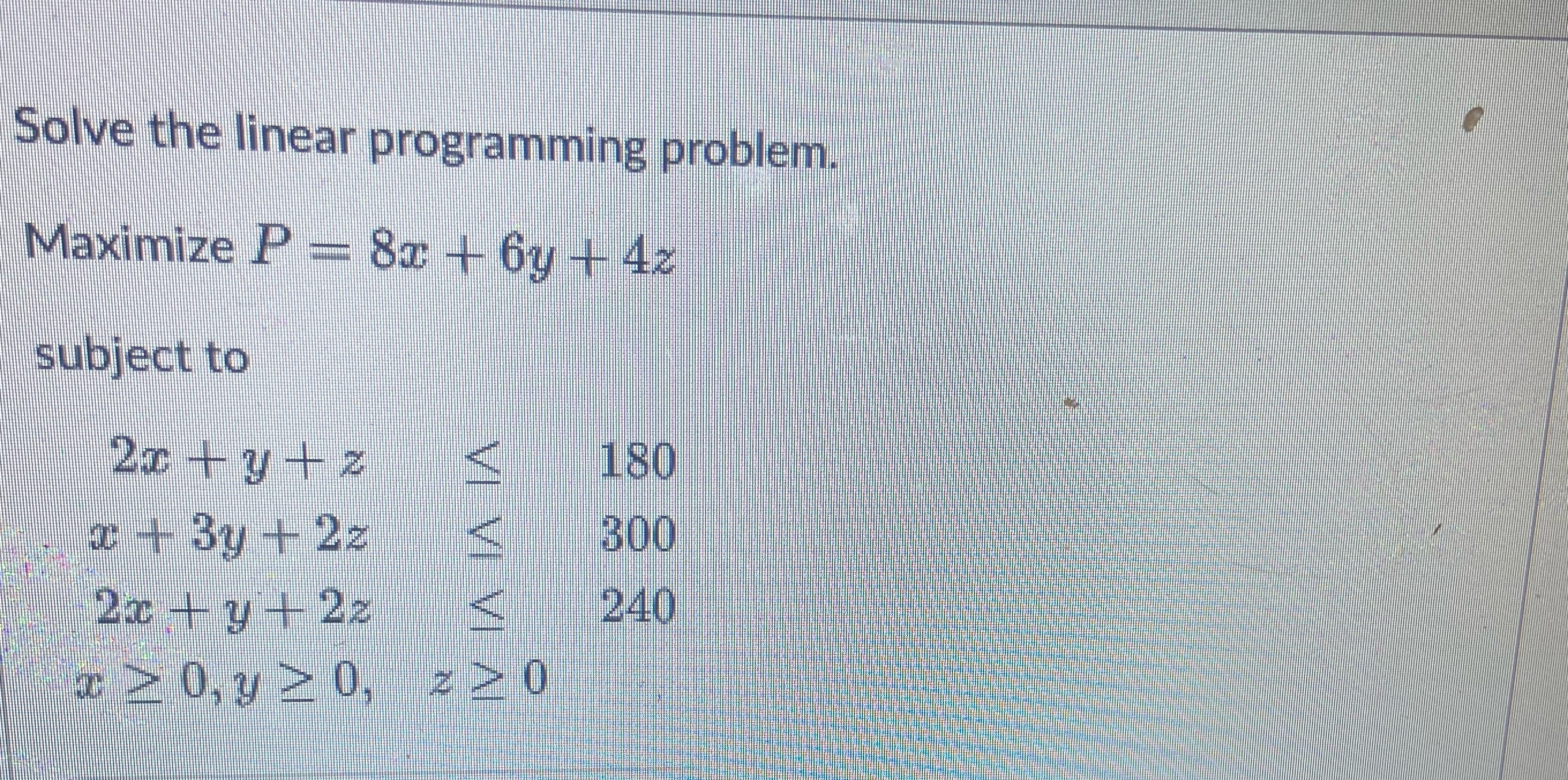  Solve the linear programming problem, Maximize P = 8x + 6y