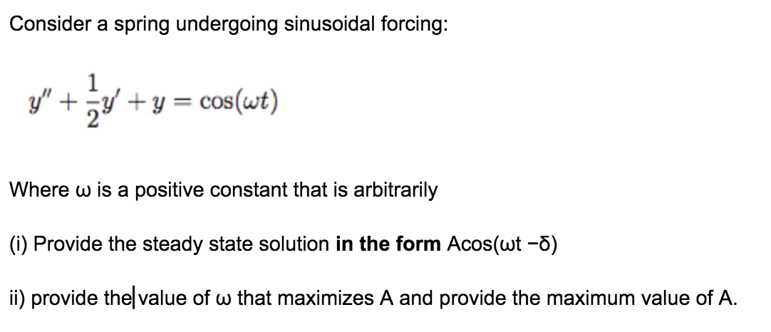 a positive constant that is arbitrarily (i) Provide the steady state solution
