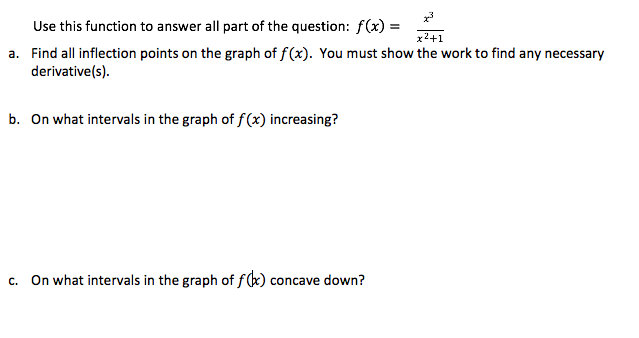  Use this function to answer all part of the question: f(x)