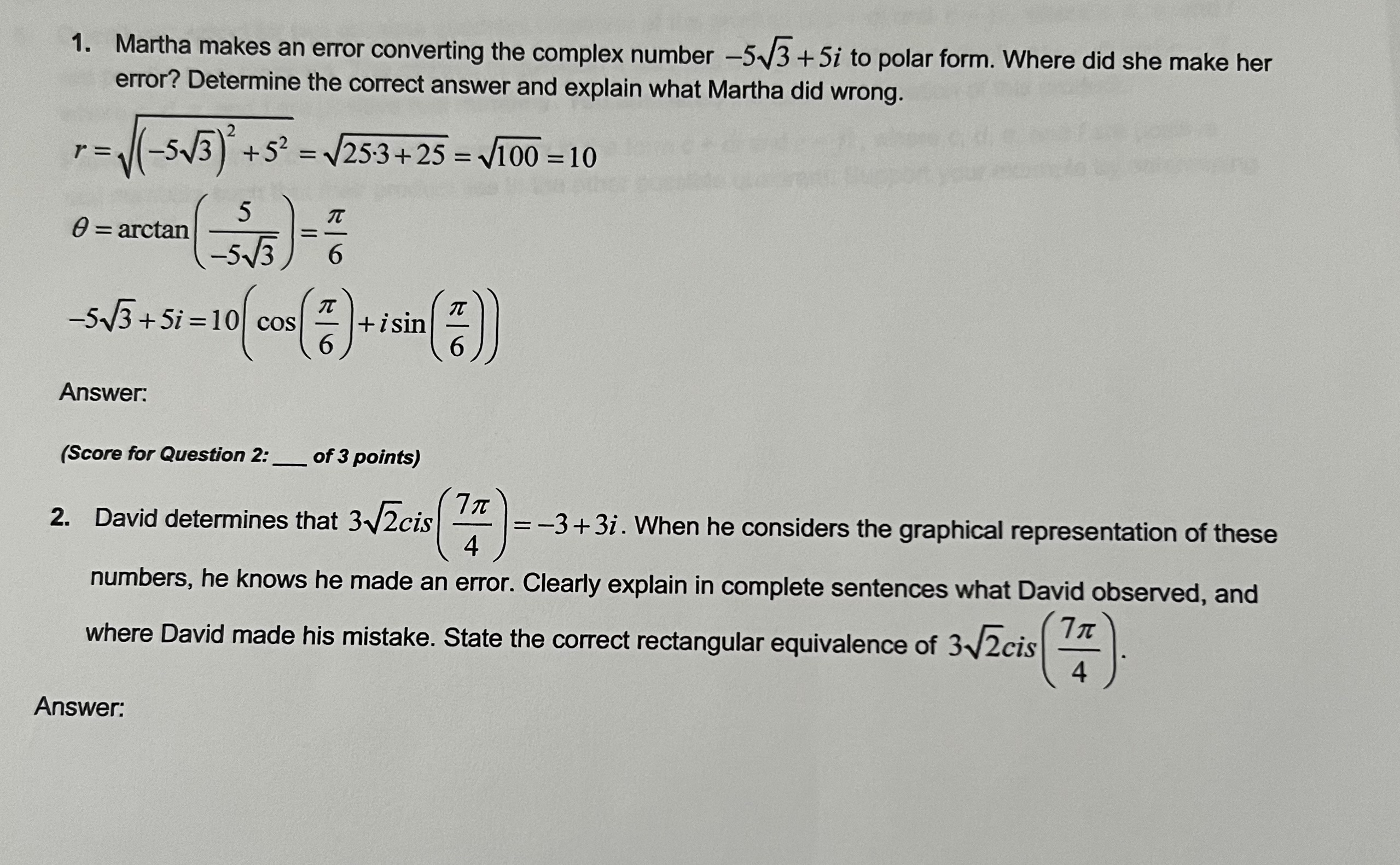  1. Martha makes an error converting the complex number -5v/3 +