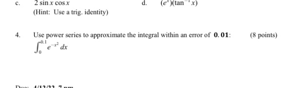 4 please help C. 2 sin x cosx d. (e )(tan x)