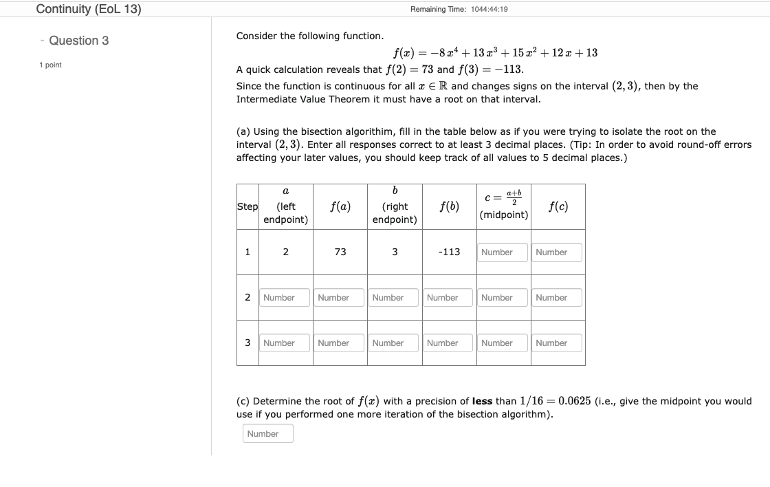 Continuity (EOL 13) Remaining Time: 1044:44:19 Question 3 Consider the following