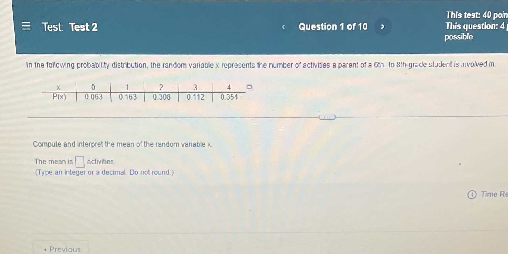 + Answer part b below: The standard deviation is _ activities. Round