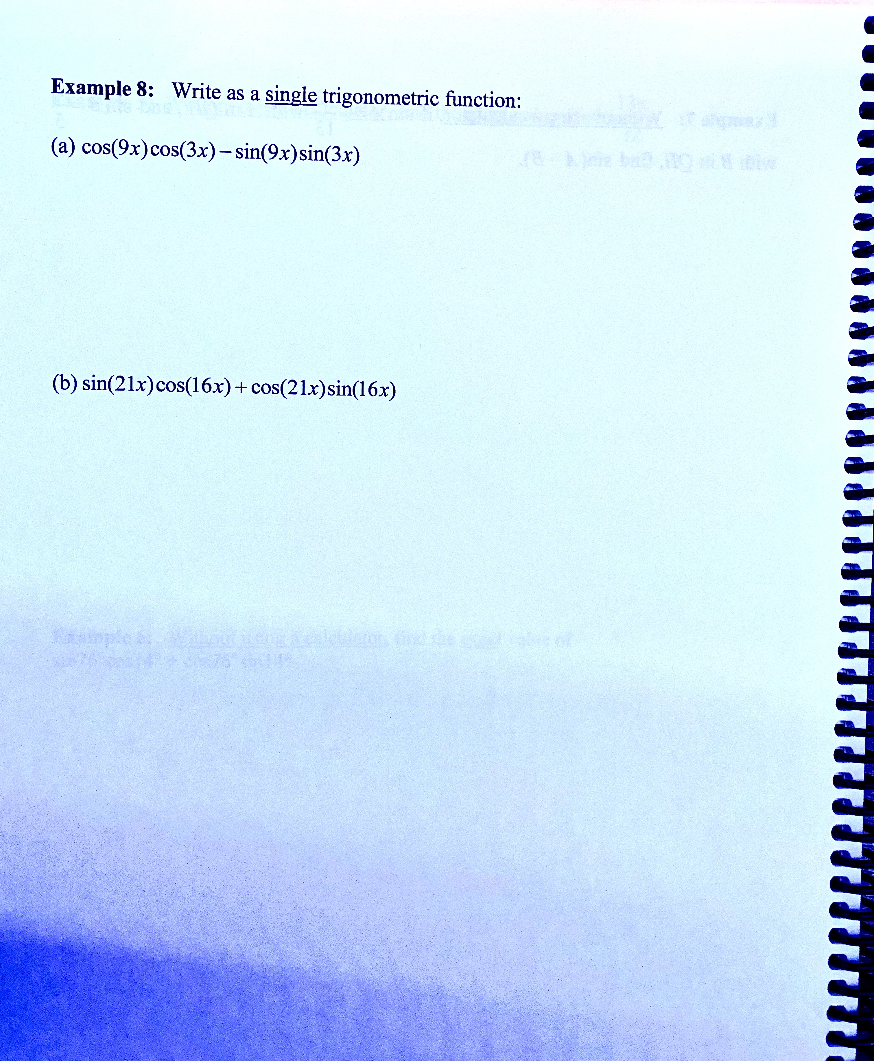 Example 8: Write as a single trigonometric function: (a) cos(9x) cos(3x) sin(9x)